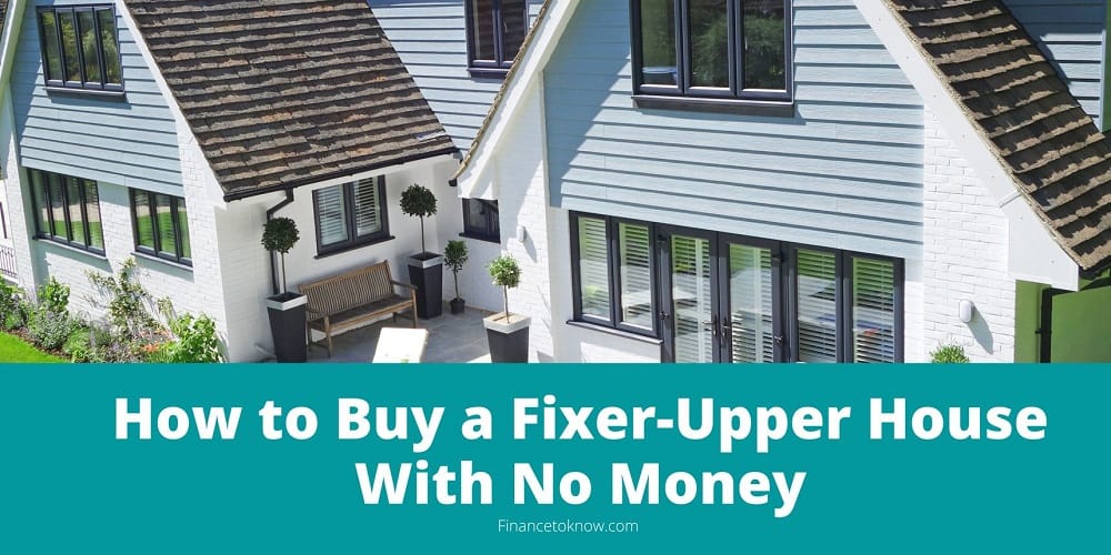 How to Buy a Fixer-Upper House With No Money